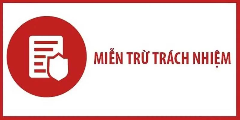 Chính sách miễn trừ cung cấp đầy đủ thông tin một cách chi tiết và rõ ràng